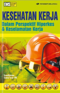 Image of Kesehatan Kerja Dalam Perspektif Hiperkes & Keselamatan Kerja