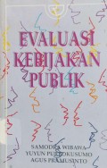 Evaluasi kebijakan publik