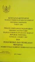 Ketetapan-ketetapan Majelis permusyawaratan rakyat republik indonesia tahun 1993....