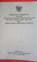 Keterangan Pemerintah Tentang Rancangan Anggaran Pendapatan dan Belanja Negara Tahun 1986/1987...