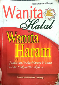 Image of Wanita Halal Wanita Haram: Gambaran Aneka Macam Wanita Dalam Hukum Pernikahan