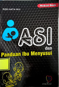 ASI & Panduan Ibu Menyusui