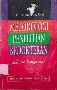 Image of Metodologi Penelitian Kedokteran : Sebuah Pengantar