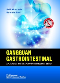 Image of Gangguan Gastrointestinal : Aplikasi Asuhan Kepererawatan Medikal Bedah