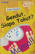 Gendut siapa takut ?