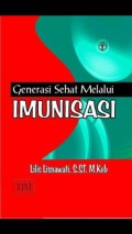 Generasi Sehat Melalui Imunisasi