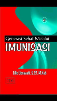 Generasi Sehat Melalui Imunisasi