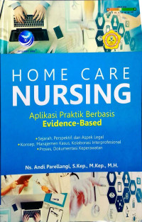 Image of Home Care Nursing, Aplikasi Praktik Berbasis Evidence-Based