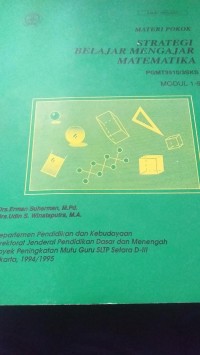 Materi Pokok : Strategi Belajar Mengajar Matematika