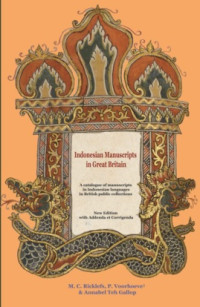 Image of INDONESIA MANUSCRIPTS IN GREAT BRITAIN A CATALOGUE OF MANUSCRIPTS IN INDONESIA LANGUAGES IN BRITISH PUBLIC COLLIONS