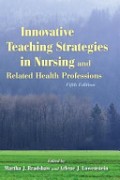 E-Book : Innovative Teaching Strategies in Nursing and Related Health Professions