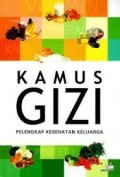 E-Book: Kamus Gizi : Pelengkap Kesehatan Keluarga