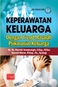 Keperawatan keluarga dengan trend masalah psikososial keluarga