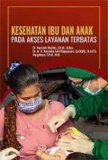 Kesehatan Ibu dan anak pada akses layanan terbatas