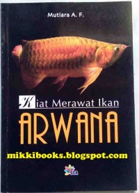Image of Kiat Merawat Ikan Arwana
