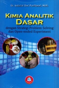 Image of Kimia Analitik Dasar : Dengan Strategi Problem Solving dan Open-ended Experiment