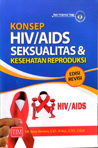 Konsep HIV/AIDS Seksualitas & kesehatan reproduksi