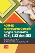 Konsep Keperawatan Gerontik Dengan Pendekatan SDKI, SLKI dan SIKI