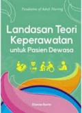 Landasan Teori Keperawatan Untuk Pasien Dewasa