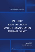 Metode Penelitian : Prinsip dan Aplikasi Untuk Manajemen Rumah Sakit