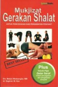 Mukjizat Gerakat Shalat : Untuk Pencegahan dan Pengobatan Penyakit