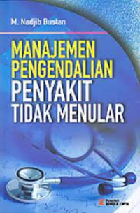 Image of Manajemen Pengendalian Penyakit Tidak Menular