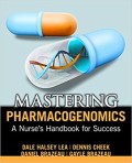 E-Book ; Mastering Pharmacogenomics A Nurse’s Handbook for Success