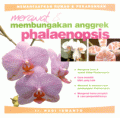 Merawat dan membungakan anggrek phalaenopsi