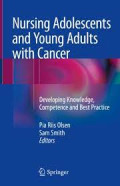 E-Book : Nursing Adolescents and Young Adults with Cancer