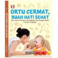 Orang Tua Cermat, Buah Hati Sehat : Buku Pintar Deteksi Dan Penanganan Dini Penyakit Balita Dan Anak Terpopuler