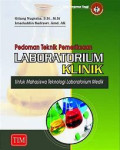 Pedoman teknik pemeriksaan laboratorium klinik : untuk mahasiswa teknologi laboratorium medik