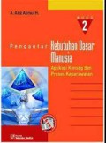 Pengantar Kebutuhan Dasar Manusia : Aplikasi Konsep Dan Proses Keperawatan Buku 2