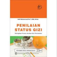 Image of Penilaian Status Gizi : Dilengkapi Proses Asuhan Gizi Terstandar
