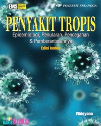Penyakit Tropis : Epidemiologi, Penularan, Pencegahan & Pemberantasannya