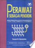 Perawat Sebagai Pendidik : Prinsip- Prinsip Pengajaran & Pembelajaran