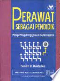 Image of Perawat Sebagai Pendidik : Prinsip- Prinsip Pengajaran & Pembelajaran