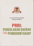 PRRI: Pergolakan Daerah Atau Pemberontakan