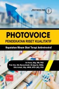 Photovoice pendekatan riset kualitatif : kepatuhan minum obat terapi antiretroviral