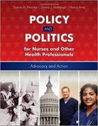 E-Book : Policy and politics for nurses and other health professions : advocacy and action