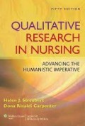 Qualitative Research in Nursing Advancing the Humanistic Imperative