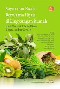 Image of Sayur dan Buah Berwarna Hijau di Lingkungan Rumah : Untuk Menangkal Radikal Bebas di Masa Pandemi Covid-19