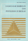 Dasar-Dasar Bimbingan dan Penyuluhan di Sekolah