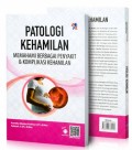 Patologi Kehamilan : memahami berbagai penyakit komplikasi kehamilan