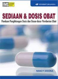 Sediaan & Dosis Obat : Panduan Pengitungan Dosis Dan Dasar- Dasar Pemberian Obat