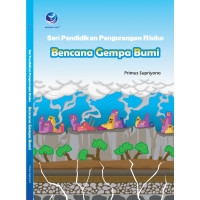 Seri Pendidikan Pengurangan Risiko Bencana Gempa Bumi