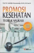 Promosi Kesehatan : Teori dan Aplikasi