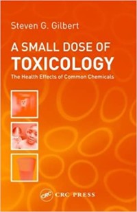 Image of E-Book : A SMALL DOSE OF TOXICOLOGY : The Health Effects of Common Chemicals