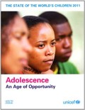 E-Book : THE STATE OF THE WORLD’S CHILDREN 2011 : Adolescence an age of opportunity