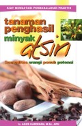 Tanaman Penghasil Minyak Atsiri : Komoditas Wangi Penuh Potensi