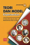 Teori dan model keperawatan